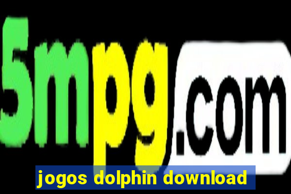 jogos dolphin download